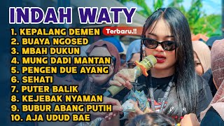INDAH WATY KEPALANG DEMEN - BUAYA NGOSED FULL ALBUM TARLING TERBARU 2025 ‼️