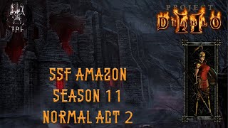Project Diablo 2 Season 11 SSF Amazon - Act 2 Normal