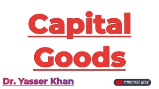 Capital Goods | Meaning Of Capital Goods | Capital | Economics | Macroeconomics | Economy | CUET UGC Capital Goods | Meaning Of Capital Goods | Capital | Economics | Macroeconomics | Economy | CUET UGC