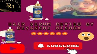 hair serum review by Devanshi mishra