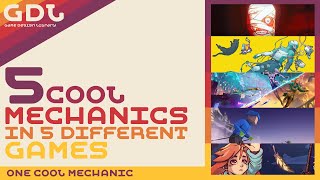5 Cool Mechanics in 5 Different Games