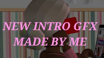 Welcome to my Channel - New Intro GFX Made by Me! | ROBLOX
