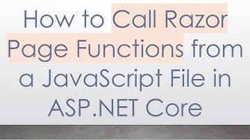 How to Call Razor Page Functions from a JavaScript File in ASP.NET Core