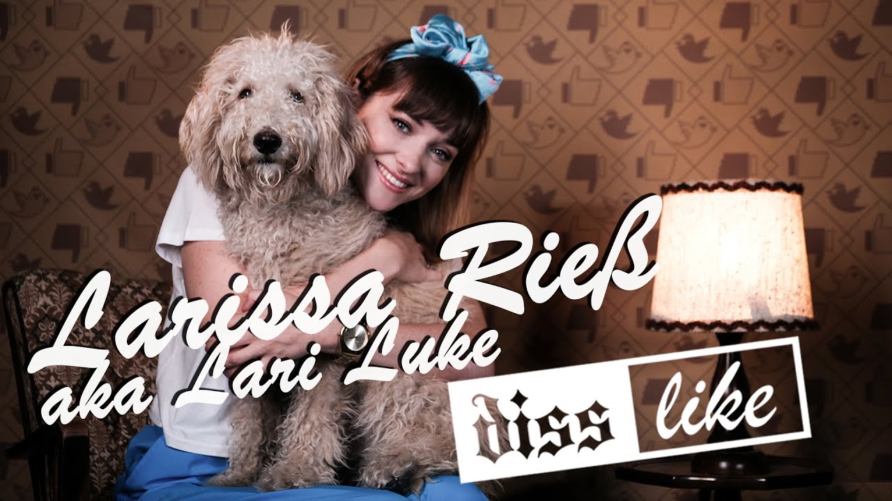 Larissa Rieß aka Lari Luke bei DISSLIKE - YouTube