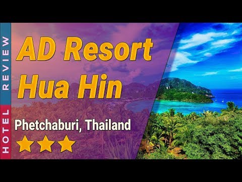 AD Resort Hua Hin hotel review | Hotels in Phetchaburi | Thailand Hotels