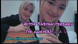 Ya ghayeb - Nissa Sabyan cover Lirik + terjemahan Indonesia