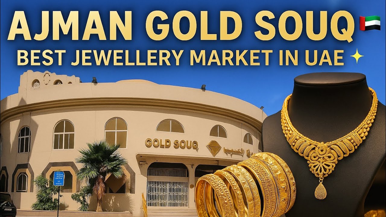 Ajman Gold Souq | Gold Souq | 