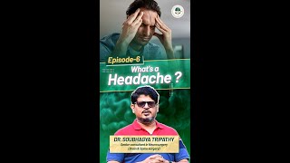 What Is a Headache?  | Brain Health |Best Neurosurgeon In Bhubaneswar |Dr. Soubhagya Tripathy