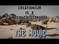 Creationism Is A Mega Catastrophe The Movie