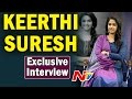 Keerthy Suresh Interview