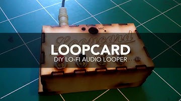 LOOPCARD - The DIY lo-fi looper