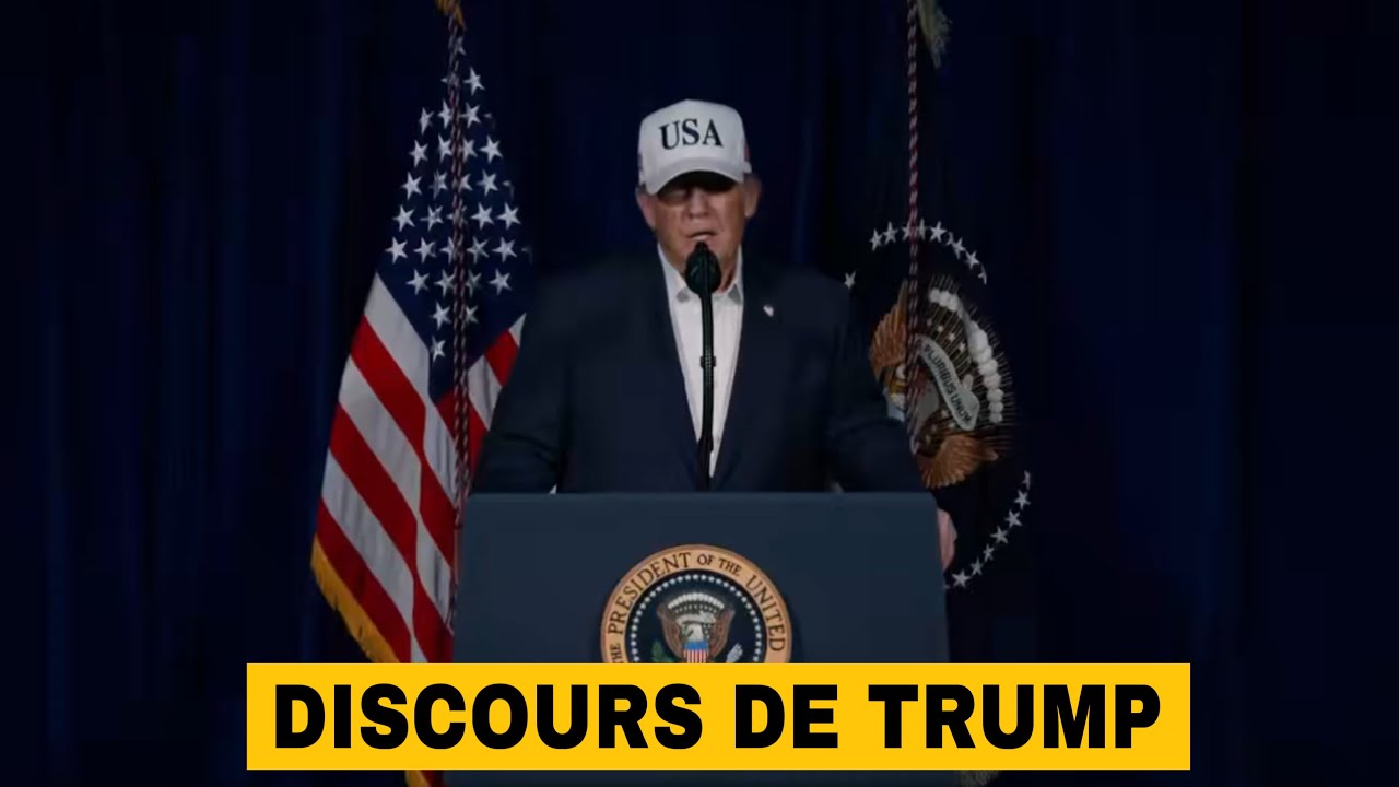 DISCOURS DE TRUMP SUR L’OPÉRATION EN IRAN