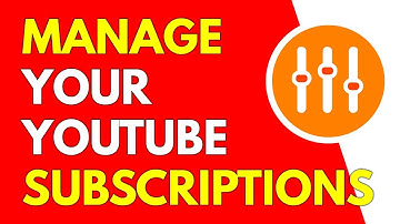 How To Manage Your YouTube Subscriptions (2018) [OUTDATED]