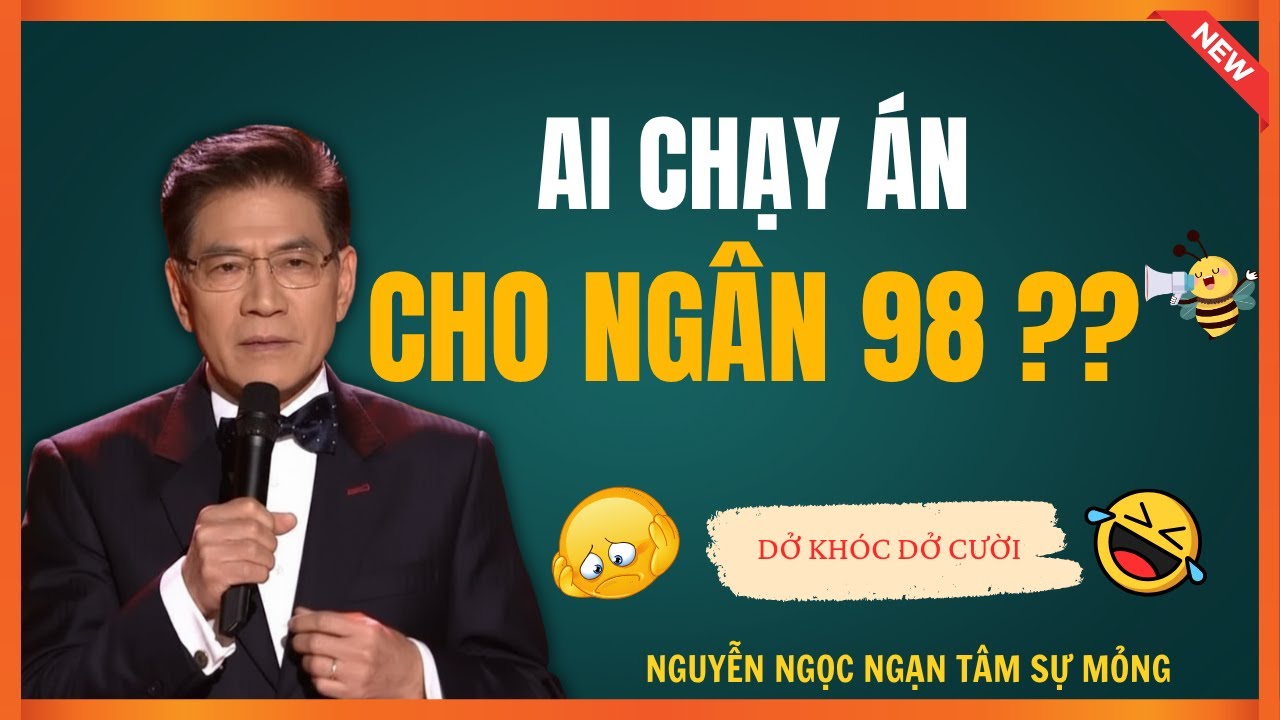 Nguyễn Ngọc Ngạn Tâm Sự Mỏng – Bên trong vụ chạy án rúng động của Ngân 98 | Kể Chuyện Đêm Khuya