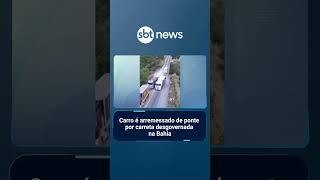 Carro é arremessado de ponte por carreta desgovernada na Bahia  | #SBTNotícias