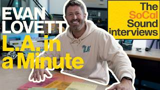 Evan Lovett  LA In A Minute Talks LA History, Viral Stories, Exploring Los Angeles & The SoCal Sound