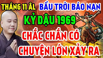 Tiên Báo Tháng 11 ÂL: 3 Sự Thật Rợn Người Được Tiết Lộ, Kỷ Dậu 1969 Chắc Chắn Có Chuyện Lớn Xảy Ra