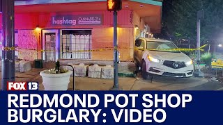 Pot shop burglary in Redmond WA
