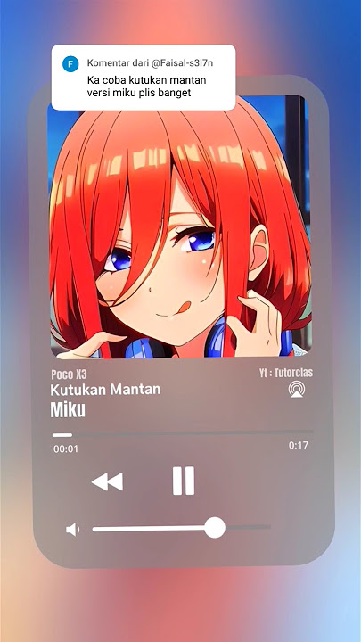 Miku - Kutukan Mantan #lagucover #nakanomiku #jj #shortvideo #viral #tutorclas