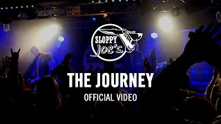 Sloppy Joe's - The Journey (Official Video)