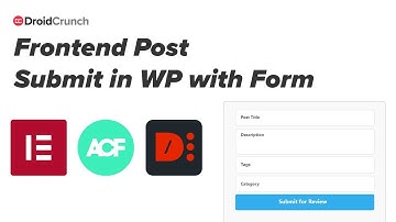 Frontend Post Submission by Users in WordPress with Elementor and Dynamic Content Plugin