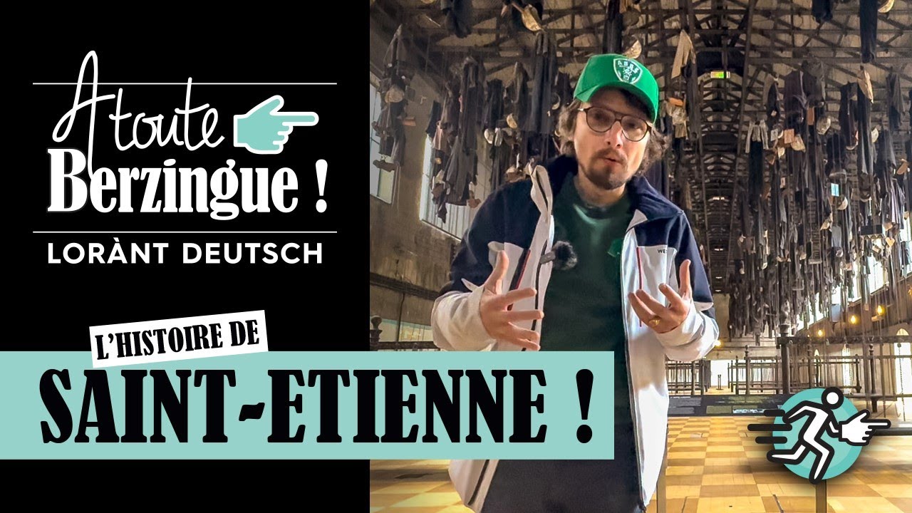 L'histoire de Saint-Étienne... A Toute Berzingue !