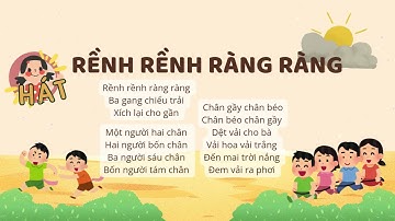 ✿ RỀNH RỀNH RÀNG RÀNG • Một người hai chân hai người bốn chân • Bài hát Đồng dao ✿