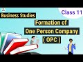 One Person Company Registration| Forms of Business Organisation|Chapter 2|Class 11|By Amit Rai