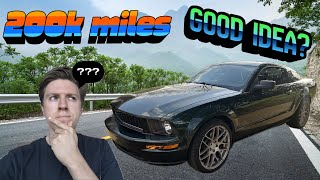 Is a 200k Mile Mustang Worth It