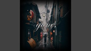 gone.