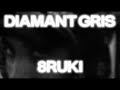8ruki Diamant Gris ARCHIVE EXCLU CAB mp3