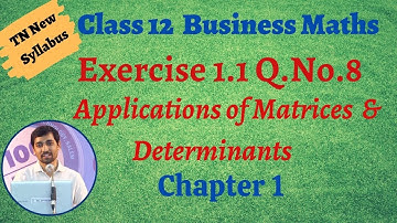 TN Class 12 Business Maths  | Exercise 1.1 Q.No.8 | Applications of Matrices and Determinants