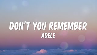 DONT YOU REMEMBER - ADELE | LYRICS