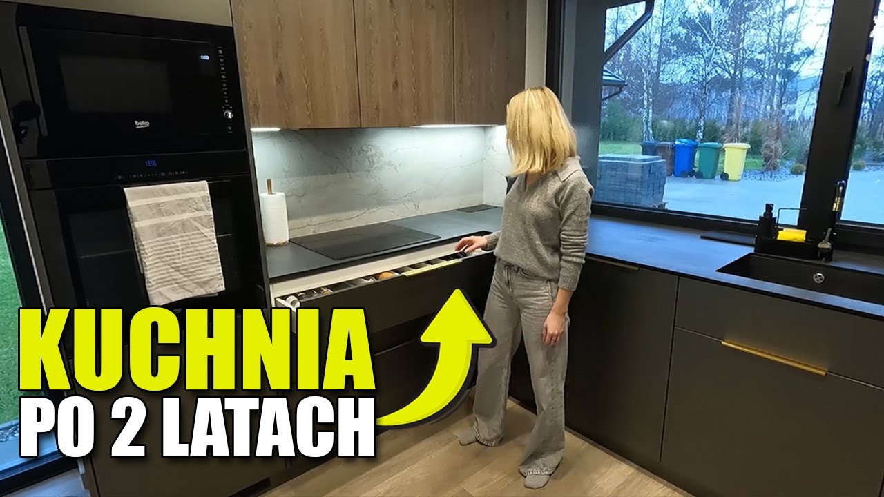 KUCHNIA PO DWÓCH LATACH z praktycznej strony. Błędy i dobre rozwiązania w kuchni.