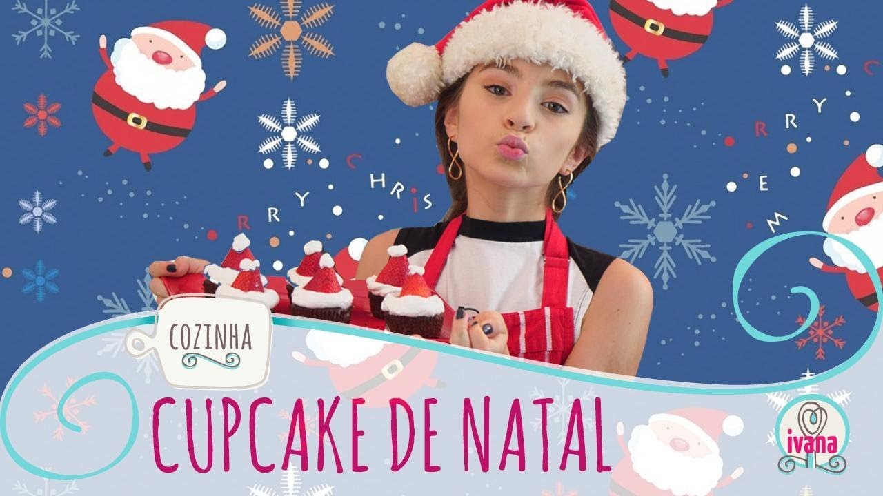CUPCAKES DE NATAL - IVANA COELHO