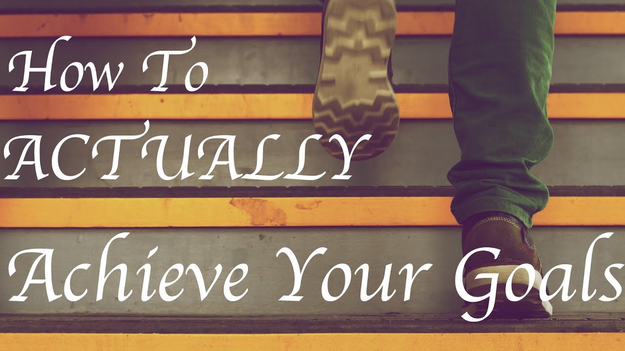 How To Set Goals and ACTUALLY Achieve Them | All About How EP4 - YouTube