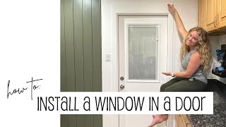 How To Install A Window In A Door!