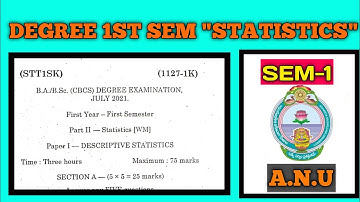 B.A-DEGREE (A.N.U)1ST SEM 2021 "STATISTICS"EXAM PAPER||DEGREE EXAM PAPERS