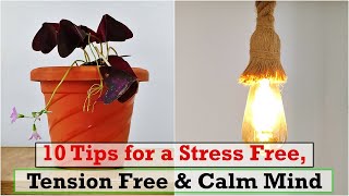 10 Tips on Mental Minimalism | 10 Practical Tips for a Stress free & Calm Mind