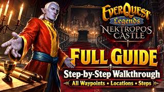 EverQuest Legends: Nektropos Castle NEW ZONE FULL GUIDE | Tragic Tale of House Everling Walkthrough