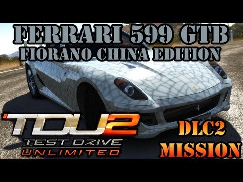 Test Drive Unlimited 2 (TDU2) - Ferrari 599 GTB Fiorano China Edition - DLC2 Mission