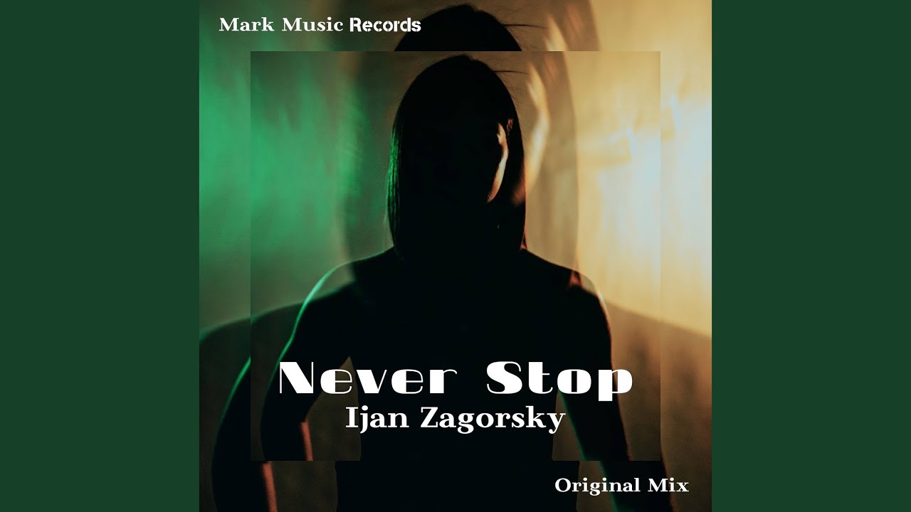 Watch Never Stop on YouTube Watch Never Stop on YouTube