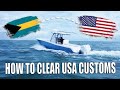 How to clear us customs from the bahamas by boat