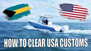 How to Clear US Customs From The Bahamas by Boat by Gale Force Twins 23,172 views 10 months ago 8 minutes, 45 seconds