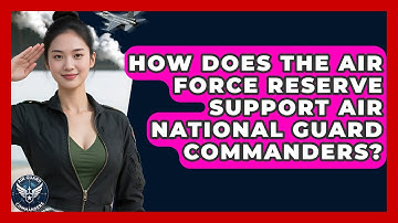 How Does the Air Force Reserve Support Air National Guard Commanders? | Air Guard Commanders