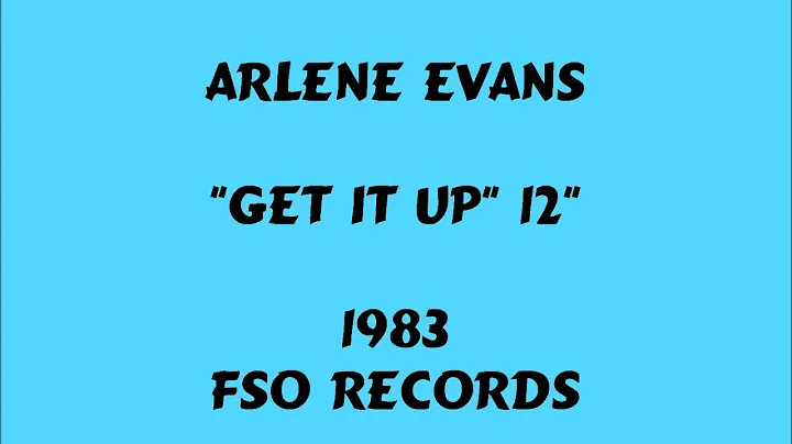 Arlene Evans - Get It Up [12"] - 1983