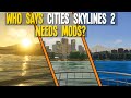 Cities Skylines 2 Adds More Magnificent Mods!!!