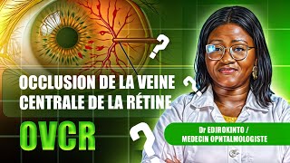 L Occlusion De La Veine Centrale De La Rétine Ovcr