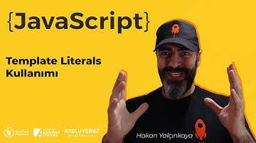 JavaScript | Template Literals Kullanımı #7