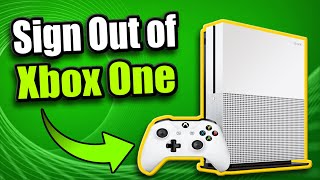 How to SIGN OUT of Xbox One account! (Easy Method)